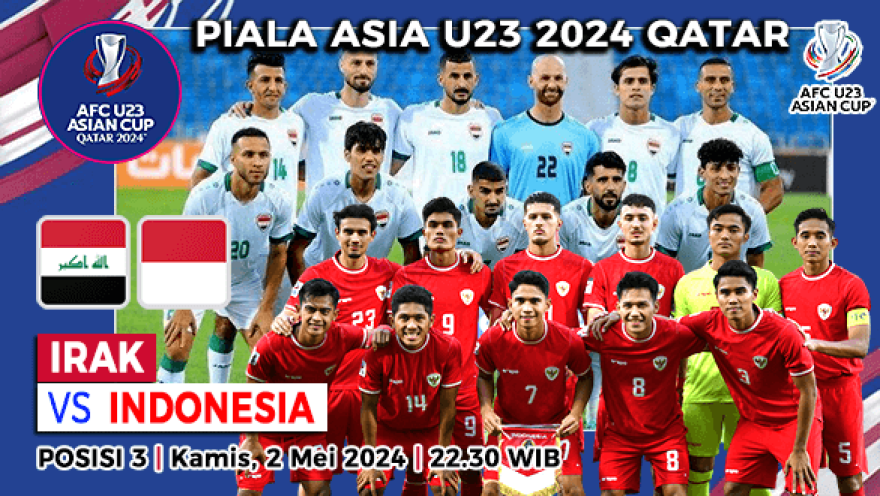 Prediksi Irak vs Indonesia pada Perebutan Tempat ke-3 Piala Asia U-23 2024